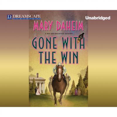 Gone with the Win - A Bed and Breakfast Mystery 28 (Unabridged) - Mary  Daheim