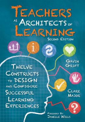 Teachers as Architects of Learning - Gavin Grift