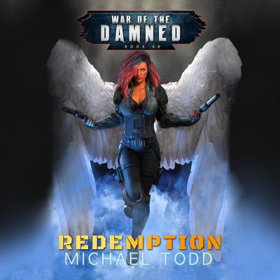 Redemption - War of the Damned - A Supernatural Action Adventure Opera, Book 8 (Unabridged) - Michael Anderle