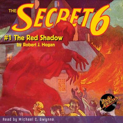 The Red Shadow - The Secret 6, Book 1 (Unabridged) - Robert Jasper Hogan