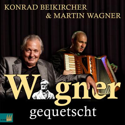 Wagner gequetscht - Konrad Beikircher