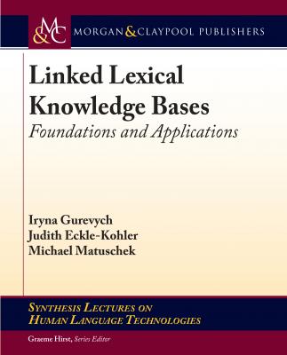 Linked Lexical Knowledge Bases - Iryna Gurevych