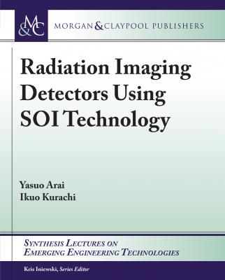 Radiation Imaging Detectors Using SOI Technology - Yasuo Arai