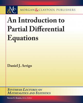 An Introduction to Partial Differential Equations - Daniel J. Arrigo