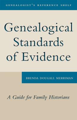 Genealogical Standards of Evidence - Brenda Dougall Merriman