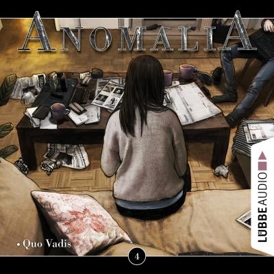 Anomalia - Das Hörspiel, Folge 4: Quo Vadis - Lars Eichstaedt