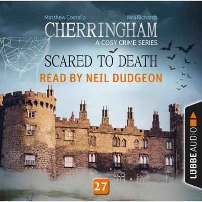 Scared to Death - Cherringham - A Cosy Crime Series: Mystery Shorts 27 (Unabridged) - Matthew  Costello