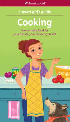 A Smart Girl's Guide: Cooking - Patricia Daniels