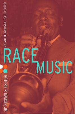 Race Music - Guthrie P. Ramsey