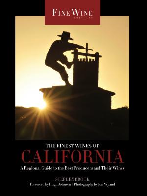 The Finest Wines of California - Stephen  Brook