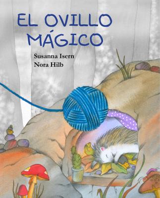El ovillo mágico (The Magic Ball of Wool) - Susanna Isern