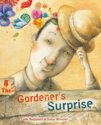 The Gardener's Surprise - Carla Balzaretti