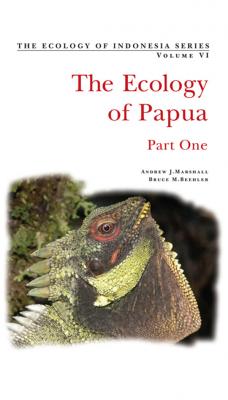 Ecology of Indonesian Papua Part One - Andrew J. Marshall