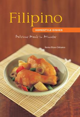 Filipino Homestyle Dishes - Norma Olizon-Chikiamco