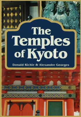 Temples of Kyoto - Donald  Richie