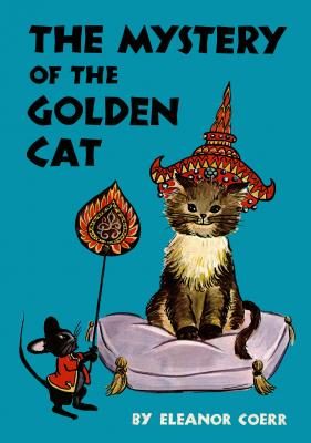 Mystery of the Golden Cat - Eleanor Beatrice Coerr
