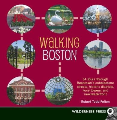 Walking Boston - Todd Robert