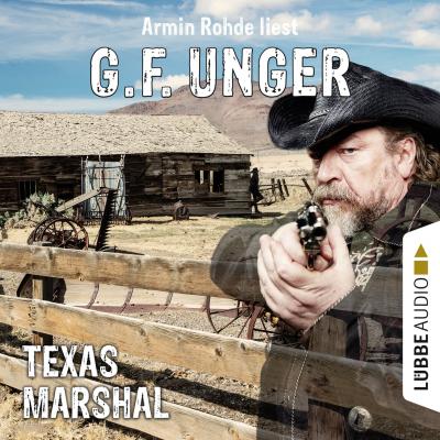 Texas-Marshal (Gekürzt) - G. F. Unger