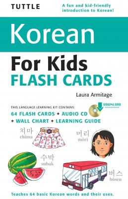 Tuttle Korean for Kids Flash Cards Kit - Laura Armitage