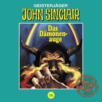 John Sinclair, Tonstudio Braun, Folge 79: Das Dämonenauge. Teil 2 von 3 (Ungekürzt) - Jason Dark