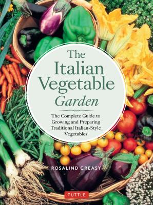 Italian Vegetable Garden - Rosalind Creasy
