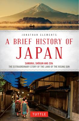 A Brief History of Japan - Jonathan  Clements
