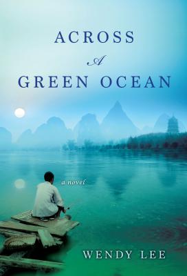 Across a Green Ocean - Wendy Lee