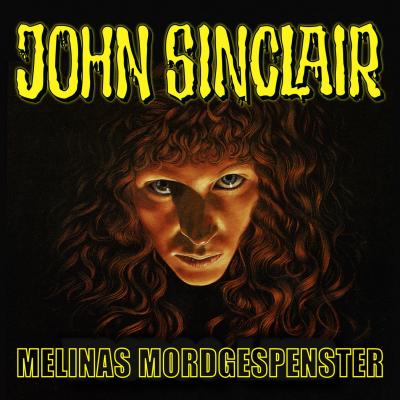 John Sinclair, Sonderedition 6: Melinas Mordgespenster - Jason Dark