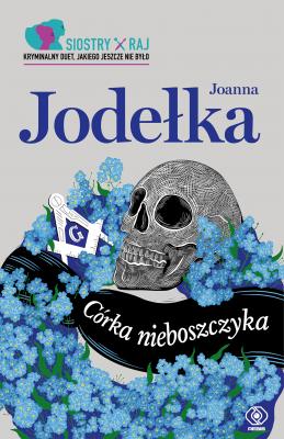 Córka nieboszczyka - Joanna Jodełka