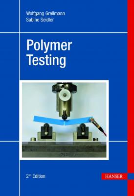 Polymer Testing 2E - Wolfgang Grellmann