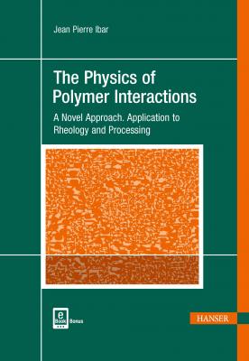 The Physics of Polymer Interactions - Jean Pierre Ibar