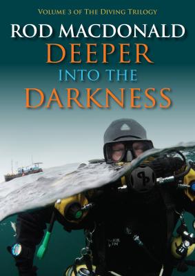 Deeper into the Darkness - Rod MacDonald