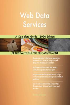 Web Data Services A Complete Guide - 2020 Edition - Gerardus Blokdyk