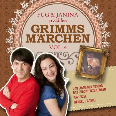 Fug und Janina lesen Grimms Märchen, Vol. 4 - Gebruder Grimm