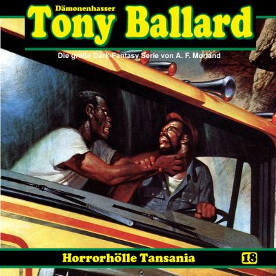 Tony Ballard, Folge 18: Horrorhölle Tansania - A. F. Morland