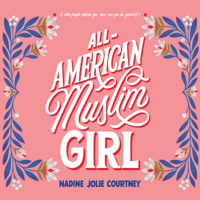 All-American Muslim Girl (Unabridged) - Nadine Jolie Courtney