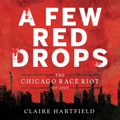 A Few Red Drops (Unabridged) - Claire Hartfield