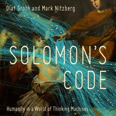 Solomon's Code (Unabridged) - Olaf Groth