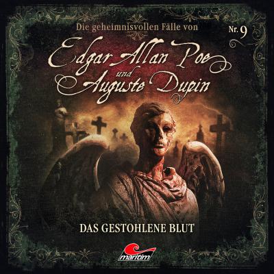 Edgar Allan Poe & Auguste Dupin, Folge 9: Das gestohlene Blut - Markus Duschek