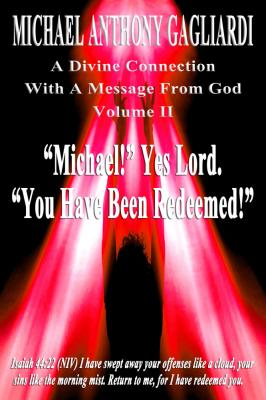 A Divine Connection With A Message From God Volume II - Michael PhD Gagliardi