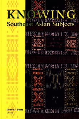 Knowing Southeast Asian Subjects - Отсутствует