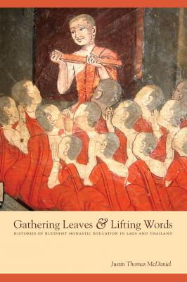 Gathering Leaves and Lifting Words - Justin Thomas McDaniel