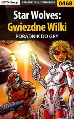 Star Wolves: Gwiezdne Wilki - Piotr Deja «Ziuziek»