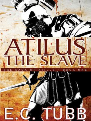 Atilus the Slave - E. C. Tubb