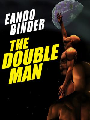 The Double Man - Eando Binder