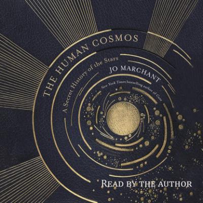The Human Cosmos - Jo Marchant