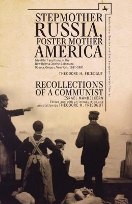 Stepmother Russia, Foster Mother America - Theodore H. Friedgut
