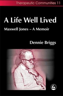 A Life Well Lived - Dennie Briggs