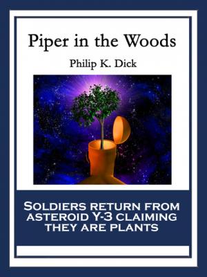 Piper in the Woods - Philip K. Dick