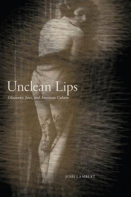 Unclean Lips - Josh   Lambert